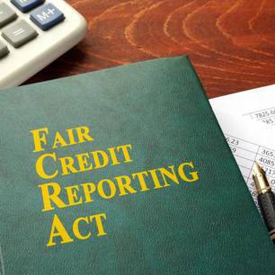Understanding the FCRA and Your Rights